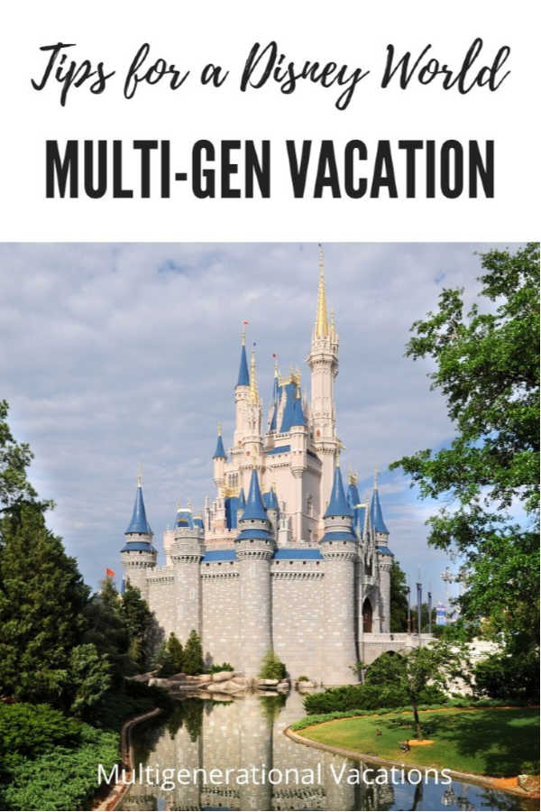 Tips for Disney World with Grandparents-Multigenerational Vacations