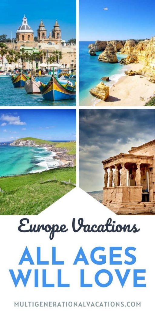 Europe Destinations All Ages will Love-Multigenerational Vacations