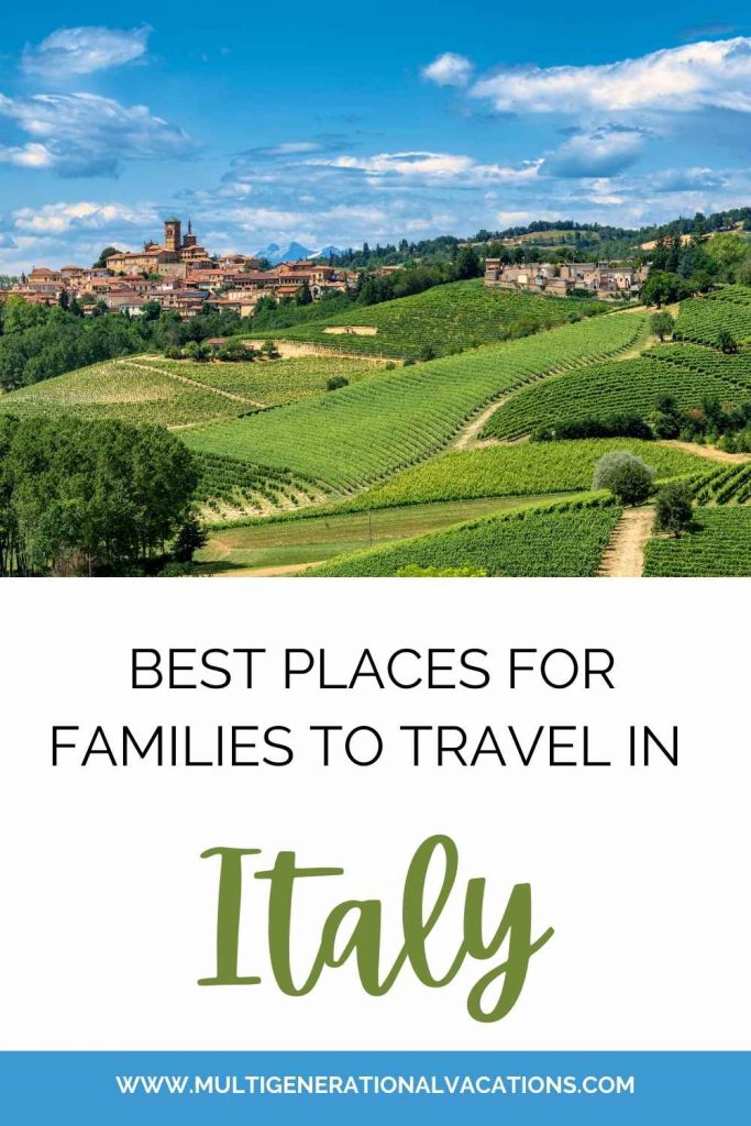 Best Places for Families to Travel in Italy Multigenerational Vacations