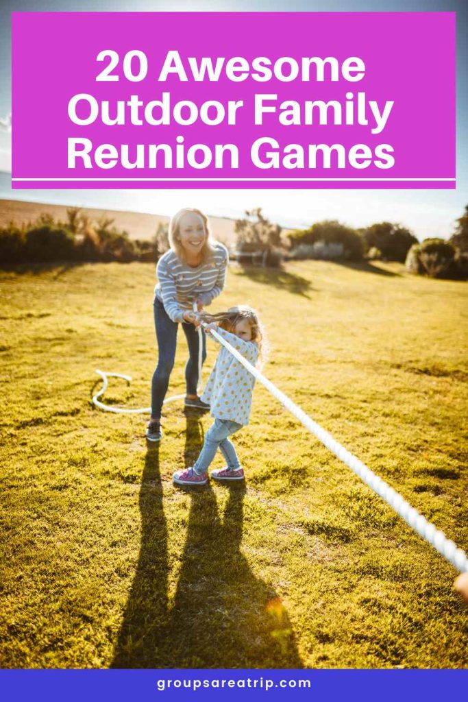 20 Awesome Outdoor Family Reunion Games - Groups Are A Trip