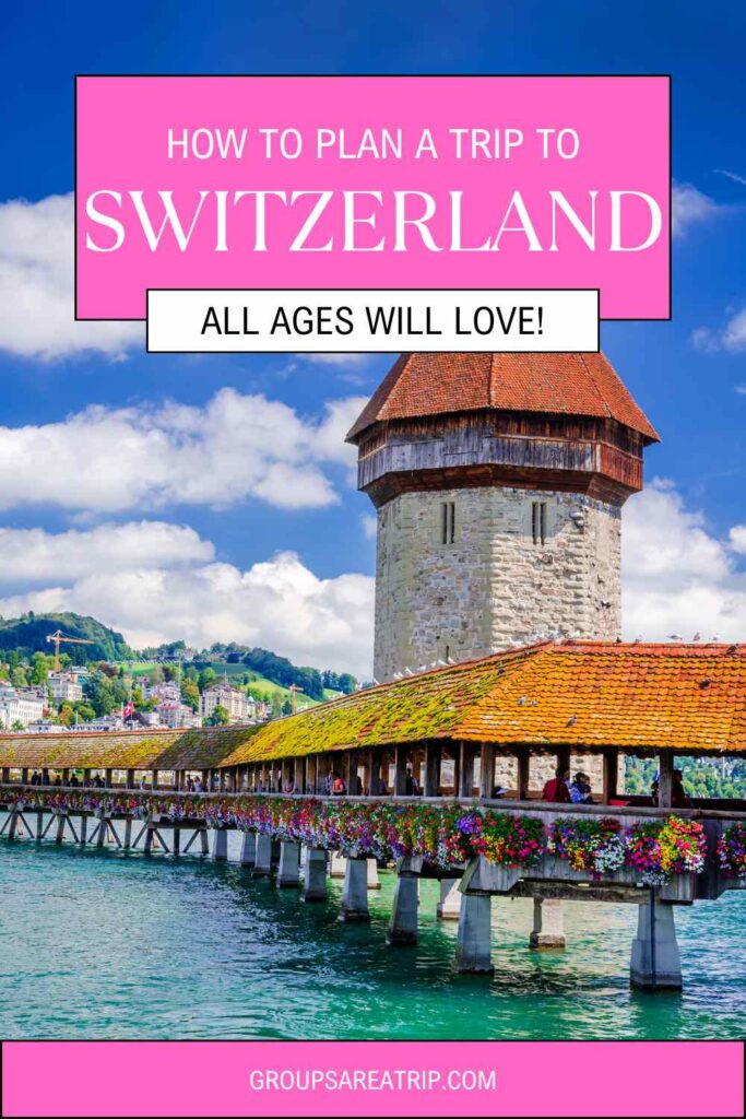 How to Plan a Trip to Switzerland for Families