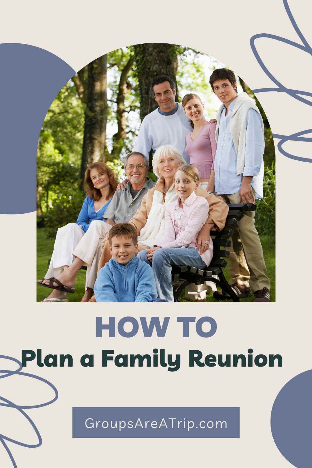 how-to-plan-a-family-reunion-groups-are-a-trip