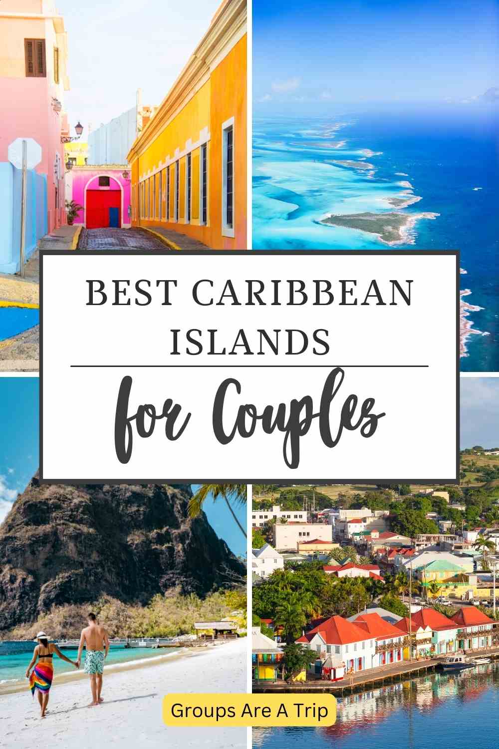 11 Best Islands in the Caribbean for Couples for 2025 - Groups Are A Trip
