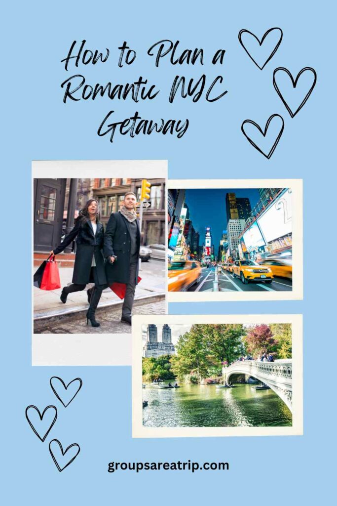 How to Plan a Romantic NYC Getaway
