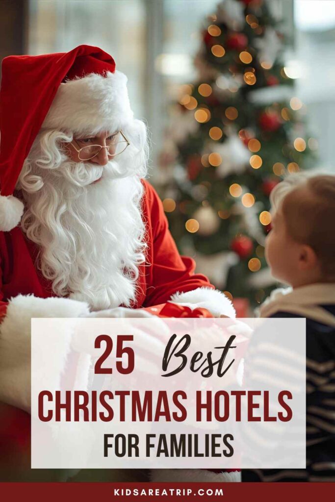 Best Christmas Hotels for Families - Groups Are A Trip