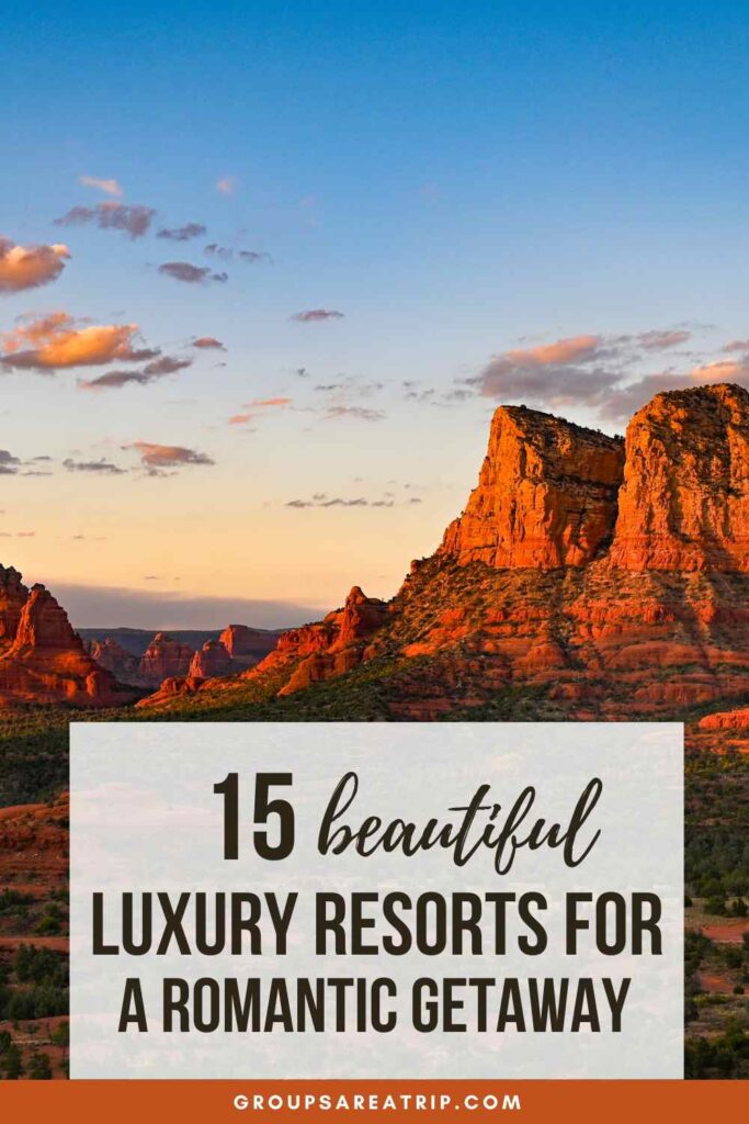 Romantic Resorts in the US - Groups Are A Trip